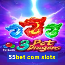 55bet com slots